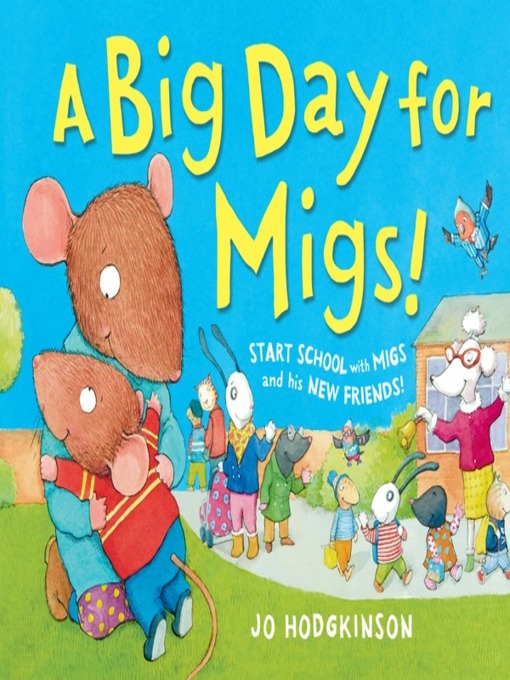 Title details for A Big Day for Migs by Jo Hodgkinson - Available
